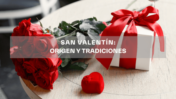 san valentin origen y tradiciones